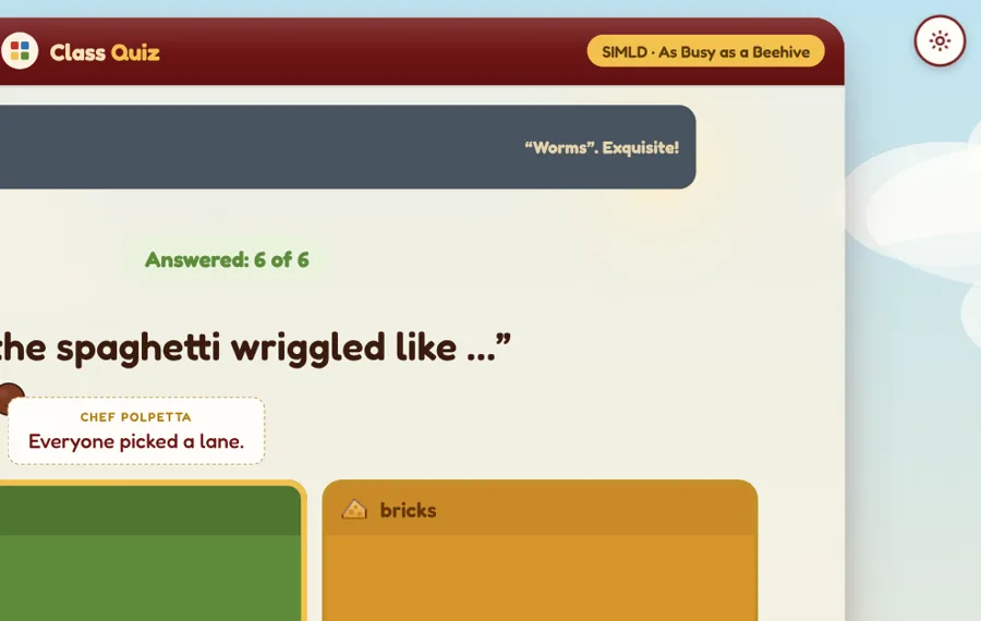 Boss mode: Donna Delizia pops up on the board saying Worms. Exquisite! as the whole class gets the answer.